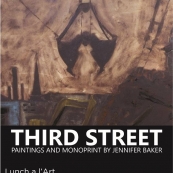 Art at Lunch with Jennifer Baker/ Third Street: Paintings and Monoprints by Jennifer Baker