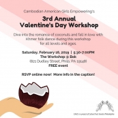 Lanika Angpak with Cambodian American Girls Empowering Host the 3rd Annual Valentine’s Day Workshop