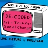 DE-CODED: Art + Tech for Social Change