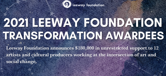 Announcing the 2021 Leeway Transformation Awardees