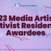 2023 Media Artist + Activist Residencies